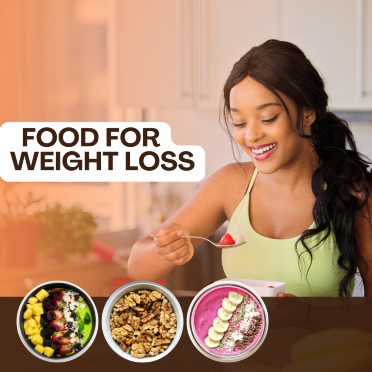 Best 10 foods for weight loss-food for weight loss